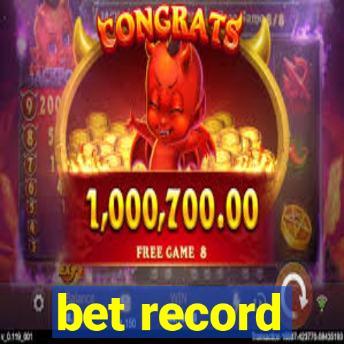 bet record